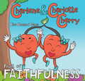 Charlene & Charlotte Cherry: The Fruit of FAITHFULNESS