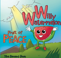 Willy Watermelon: The Fruit of PEACE